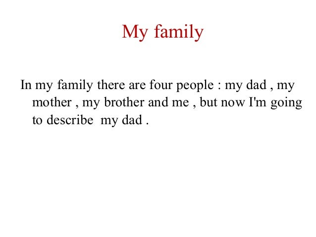 Descrizione di un componente della mia famiglia Descrizione di una foto in inglese