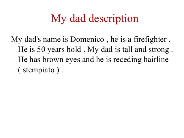 Descrizione di un componente della mia famiglia Descrizione di una foto in inglese
