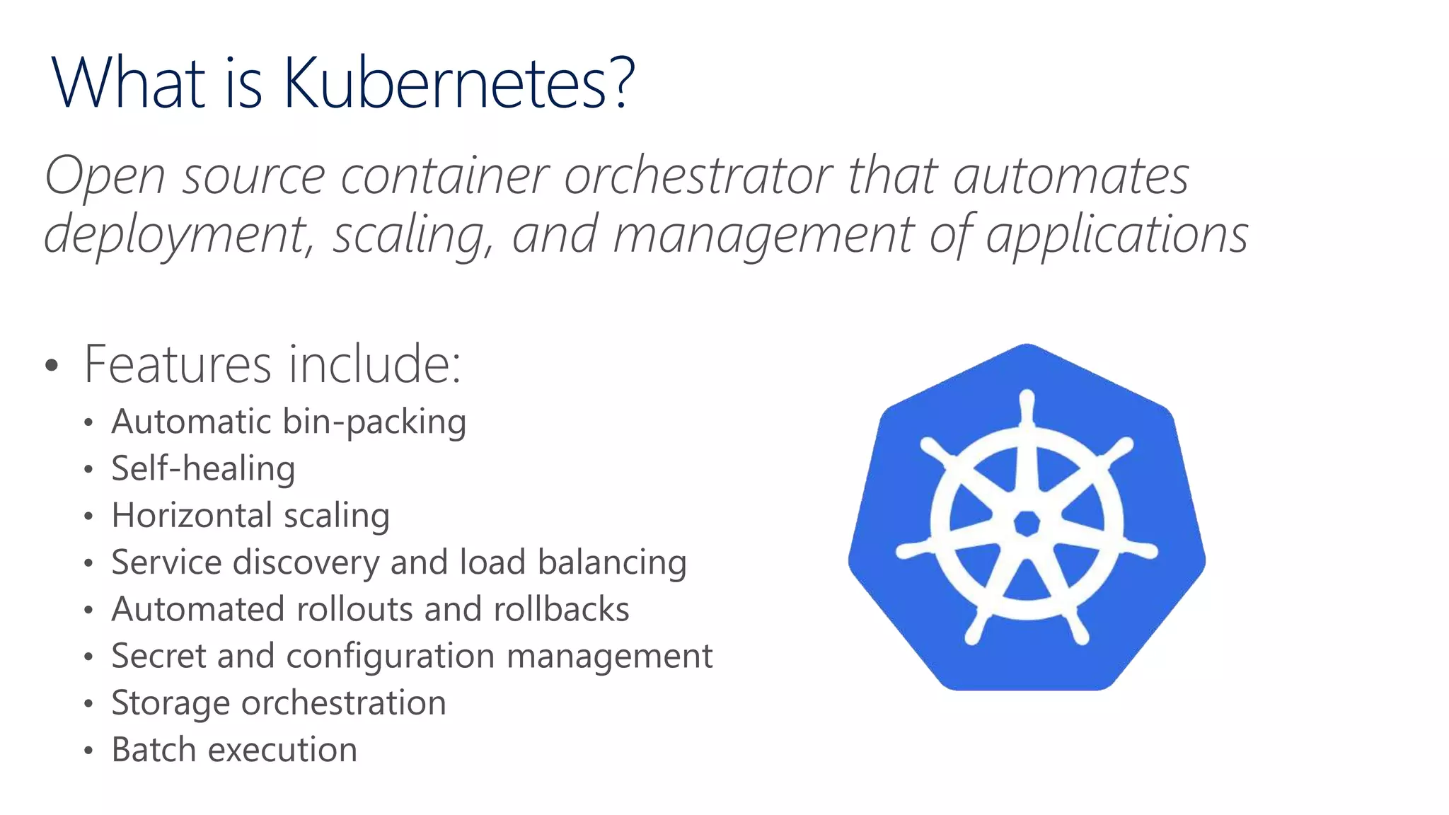 What is Kubernetes?
 