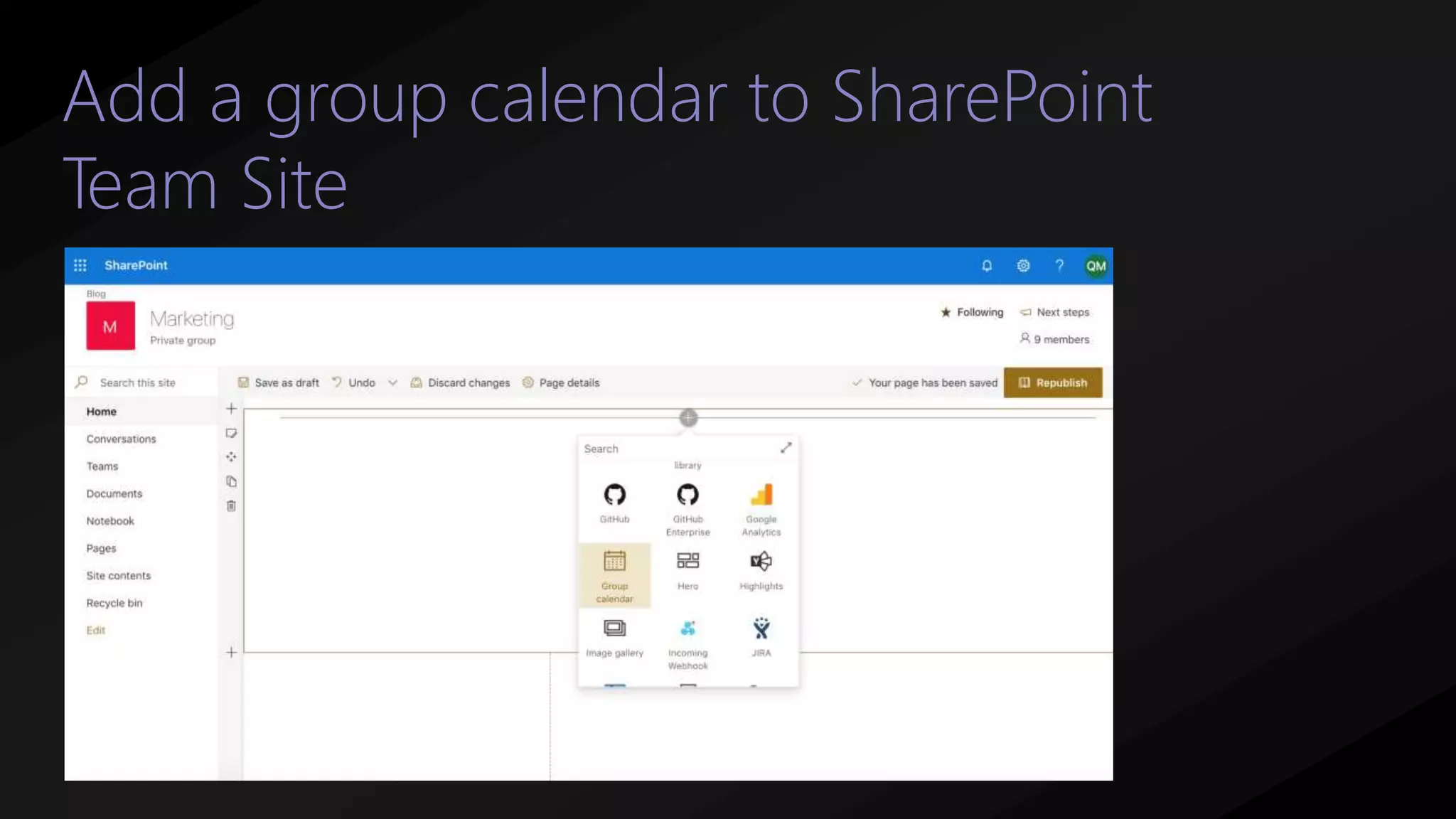 Add a group calendar to SharePoint
Team Site
 