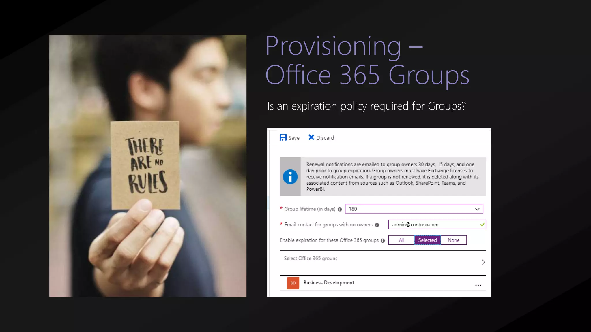 Is an expiration policy required for Groups?
Provisioning –
Office 365 Groups
 