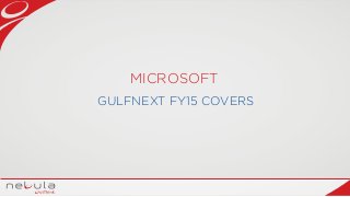 MICROSOFT
GULFNEXT FY15 COVERS
 