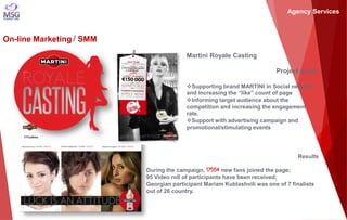 On-line Marketing / SMM Martini Royale Casting Project goals 
Supporting brand MARTINI in Social network and increasing t...