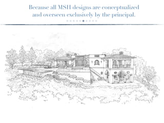 The Work of MSH Design, Inc. 