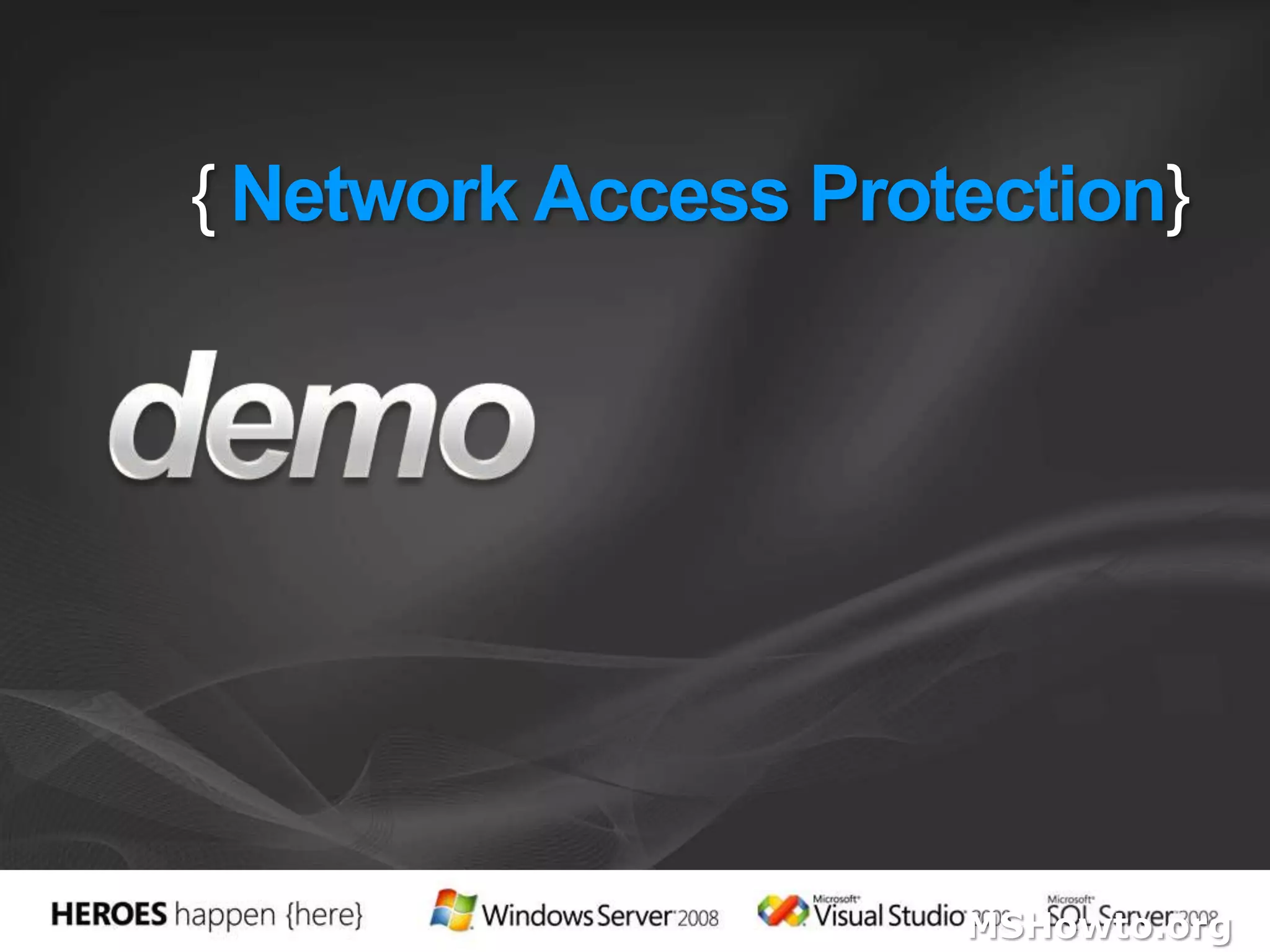 {Network Access Protection}demo MSHowto.org