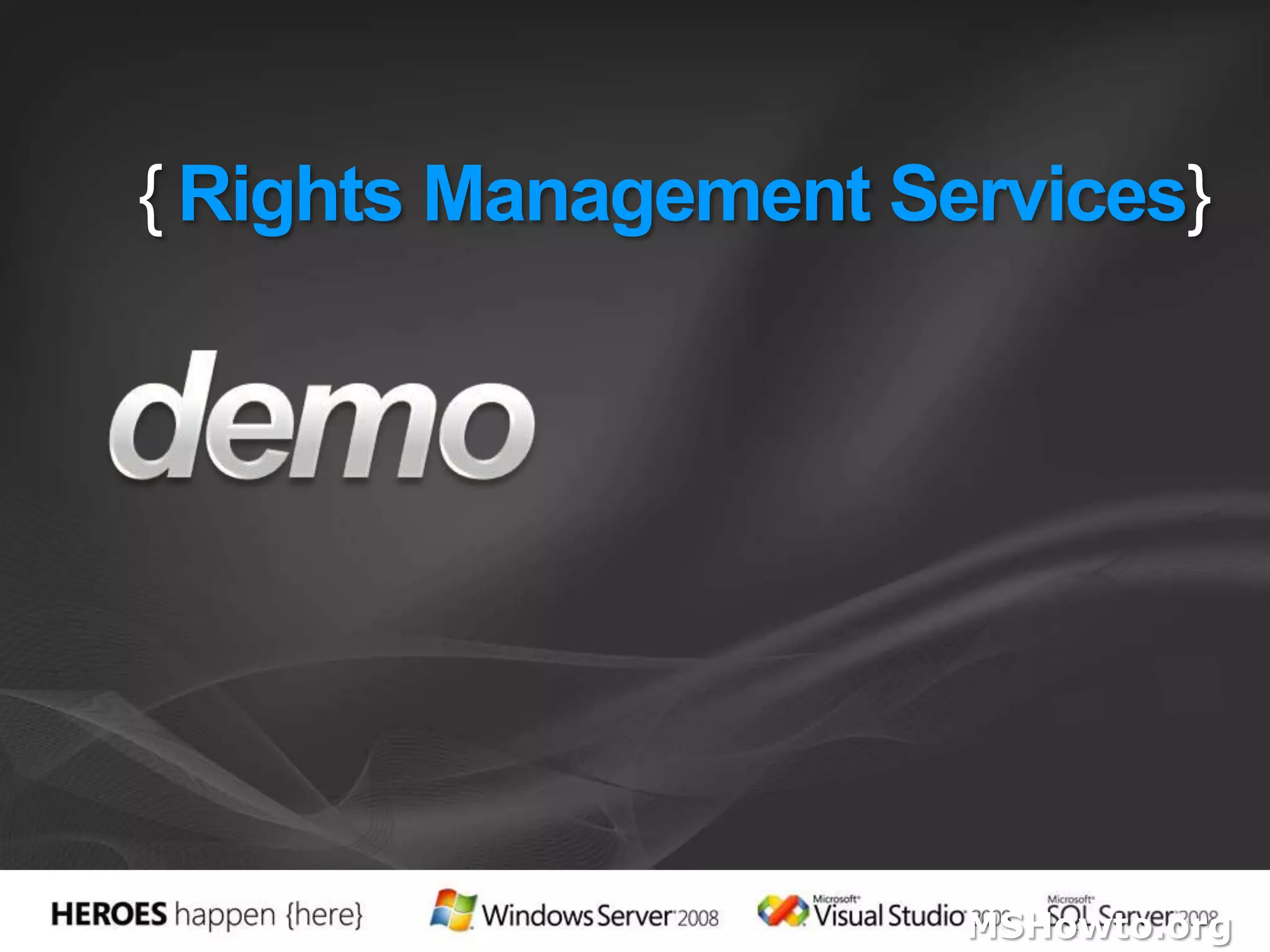 {Rights Management Services}demo MSHowto.org