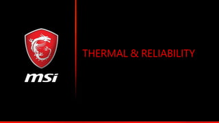 THERMAL & RELIABILITY
 