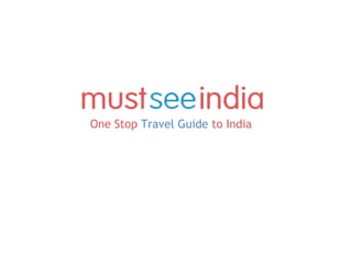 One Stop   Travel Guide   to India   