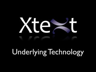 Underlying Technology
 