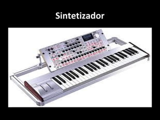Sintetizador

 
