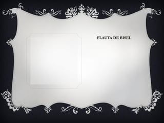 FLAUTA DE BISEL 
