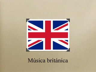 Música británica
 
