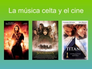 La música celta y el cine 