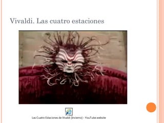 Vivaldi. Las cuatro estaciones
Las Cuatro Estaciones de Vivaldi [Invierno] - YouTube.website
 