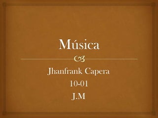 Jhanfrank Capera
10-01
J.M
 