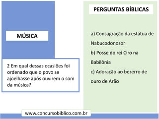 a) Consagração da estátua de
Nabucodonosor
b) Posse do rei Ciro na
Babilônia
c) Adoração ao bezerro de
ouro de Arão
2 Em q...