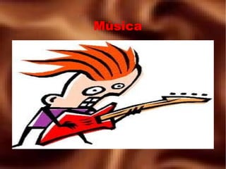 Música
 