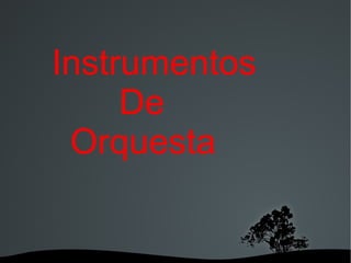 Instrumentos De Orquesta 