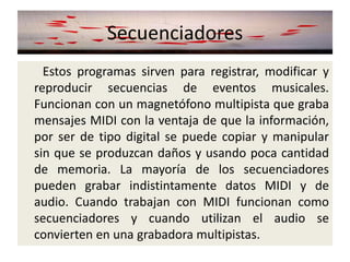 INTRODUCCIÓNLa novedad en el área de Educación Musical esta representada por el uso del computador como herramienta complementaria en el campo de la Expresión Musical ya que permite al estudiante experimentar libremente con elementos digitales sin que la institución educativa incurra en costos elevados en instrumentos cuando no se dispone de ellos.       En el campo de la Interpretación, el computador puede no igualar la expresión y el sentimiento que los seres humanos le imprimen a las interpretaciones en vivo de una pieza musical, pero si se le utiliza con fines educativos, se pueden lograr aportes realmente importantes. Mediante el uso de computadores es posible mejorar el control de la pulsación y el tiempo individual y colectivo ya que, además de su precisión, puede hacer el papel de director (marcando el tempo), o bien simular los instrumentos de una orquesta.