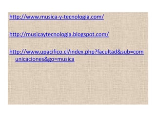 Secuenciadores       Estos programas sirven para registrar, modificar y reproducir secuencias de eventos musicales. Funcionan con un magnetófono multipista que graba mensajes MIDI con la ventaja de que la información, por ser de tipo digital se puede copiar y manipular sin que se produzcan daños y usando poca cantidad de memoria. La mayoría de los secuenciadores pueden grabar indistintamente datos MIDI y de audio. Cuando trabajan con MIDI funcionan como secuenciadores y cuando utilizan el audio se convierten en una grabadora multipistas.