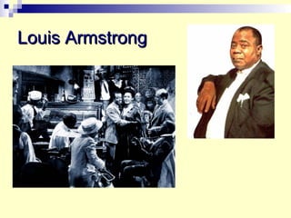 Louis Armstrong 