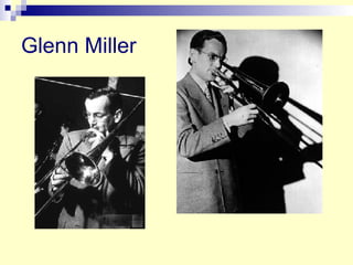 Glenn Miller 