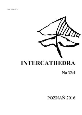 ISSN 1640-3622
INTERCATHEDRA
No 32/4
POZNAŃ 2016
 