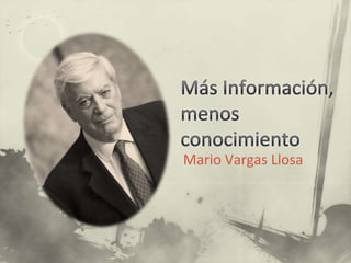 Mario Vargas Llosa
 