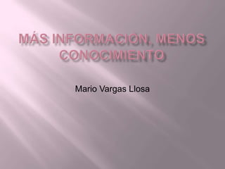 Mario Vargas Llosa
 
