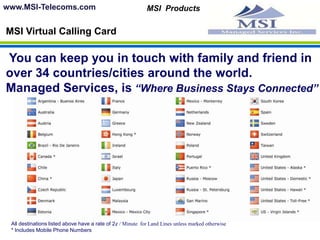 MSI Productswww.MSI-Telecoms.comMSI One Phone Service