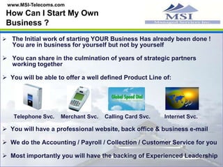 Fully Hosted with no expensive equipment to buy 