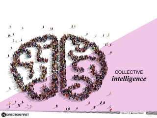 WHAT  IS  AI  ANYWAY?
 