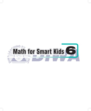 Math for Smart Kids   6
 