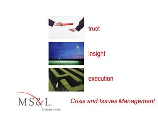 Crisis and Issues Management trust insight execution 
