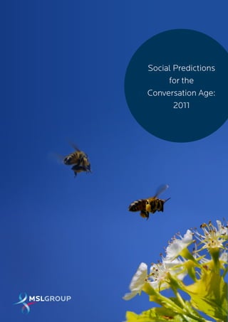 Social Predictions
     for the
Conversation Age:
       2011
 