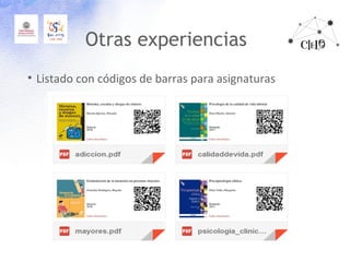 Otras experiencias
• Listado con códigos de barras para asignaturas
 