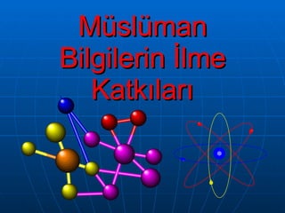 Müslüman Bilgilerin İlme ٰıı 