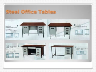 Steel Office Tables
 