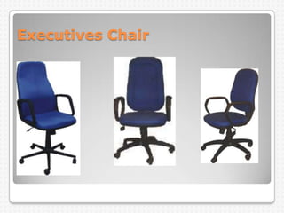 Executives Chair
 
