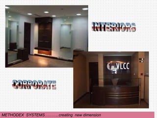 METHODEX SYSTEMS………..creating new dimension
 