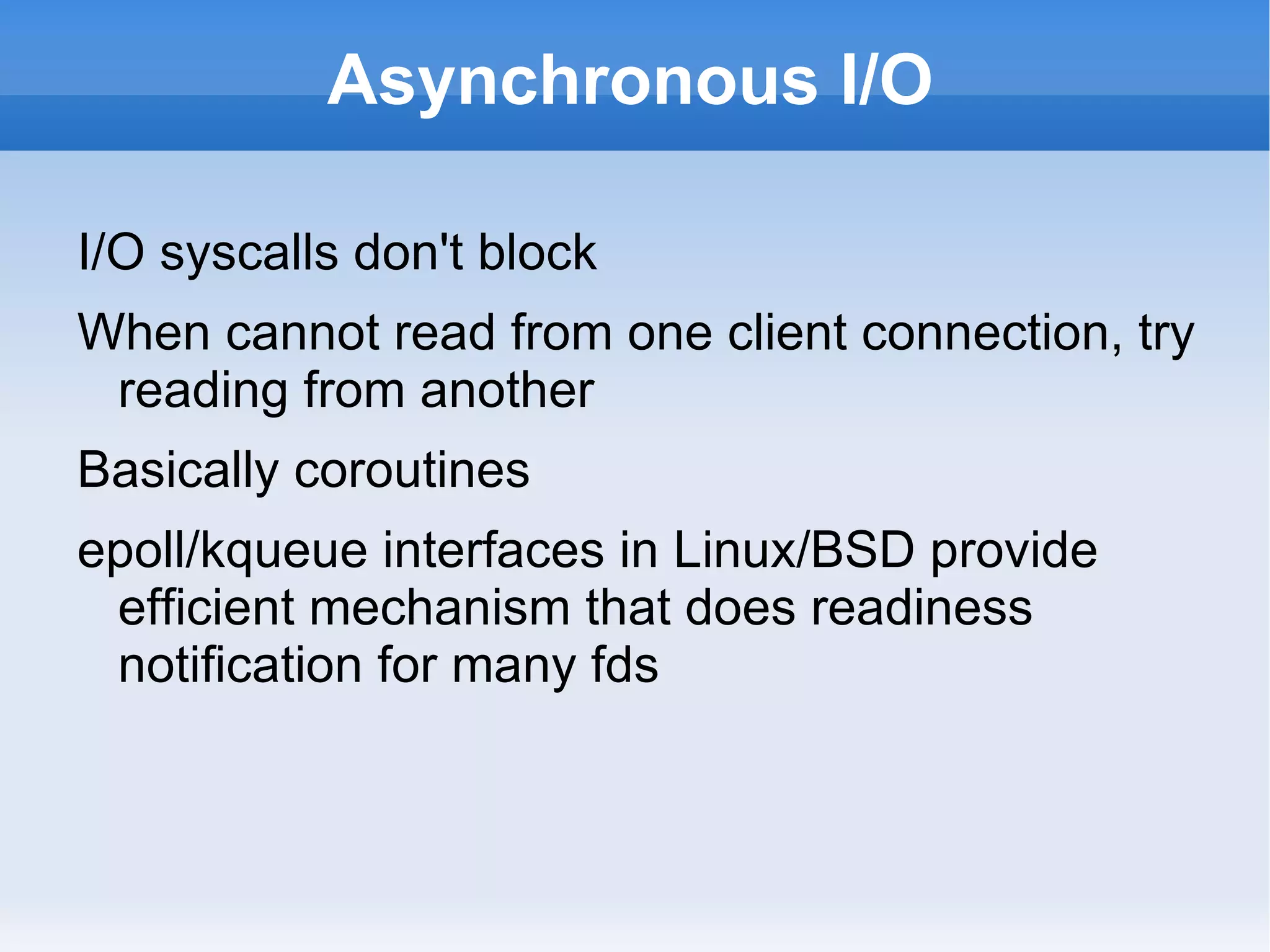 Protocols ”Process” part of Input-Process-Output is application specific 