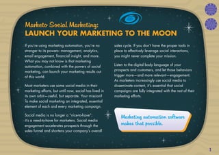 1
2
3 4
5
6
7
89
101
2
3 4
5
6
7
89
10
1
If you’re using marketing automation, you’re no
stranger to its powers: managemen...