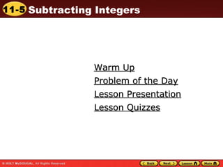 Problem of the Day Warm Up Lesson Presentation Problem of the Day Lesson Quizzes 