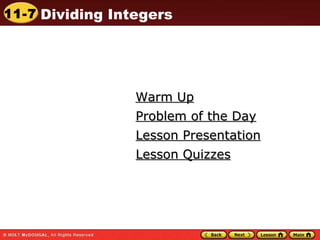 Warm Up Lesson Presentation Problem of the Day Lesson Quizzes 