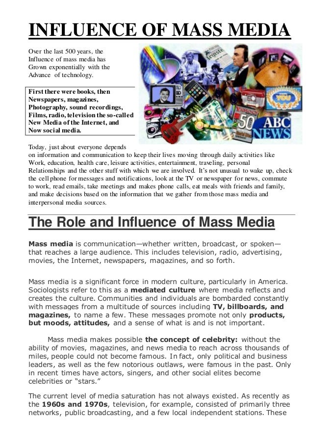 the mass media and cultural influence essay Read this social issues essay and over 88,000 other research documents culture influences through mass media culture influences through mass media our culture is highly influenced by mass. the mass media and cultural influence essay Read this social issues essay and over 88,000 other research documents culture influences through mass media culture influences through mass media our culture is highly influenced by mass.