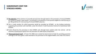 RESTRUCTURING OF MSMEs & CREDIT GUARANTEE SCHEME FOR SUBORDINATE DEBT ...