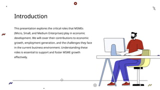 MSME Roles (1).pptx PPT ON MICRO SMALL AND MEDIUM ENTERPRISES | PPTX