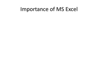Importance of MS Excel