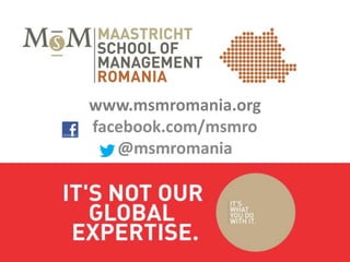 www.msmromania.org
facebook.com/msmro
   @msmromania
 