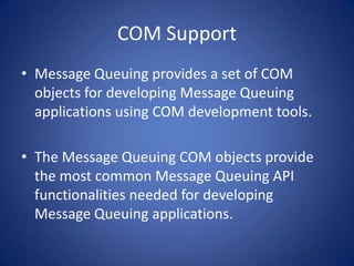 Message Queuing (MSMQ) Slide 13